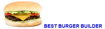 best burger builder